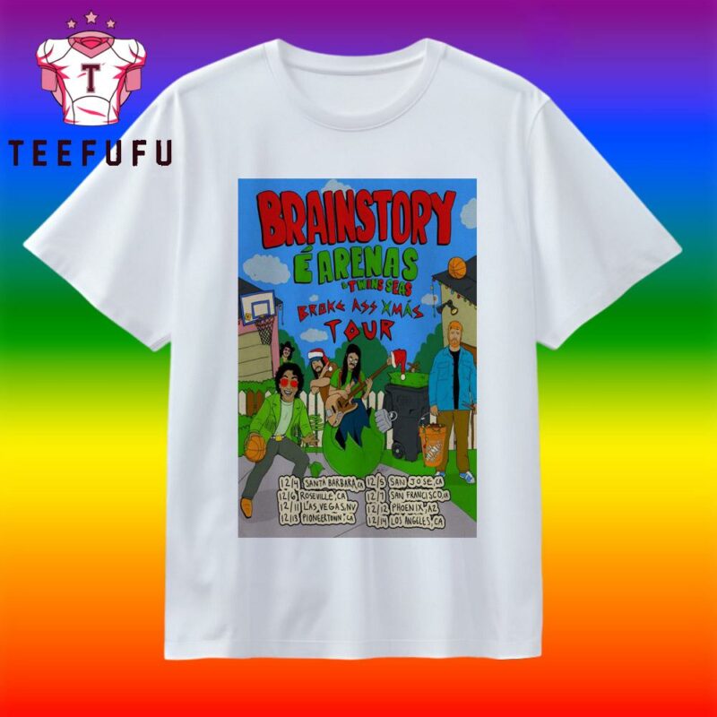 Brainstory Broke Ass Xmas 2025 Tour T Shirt