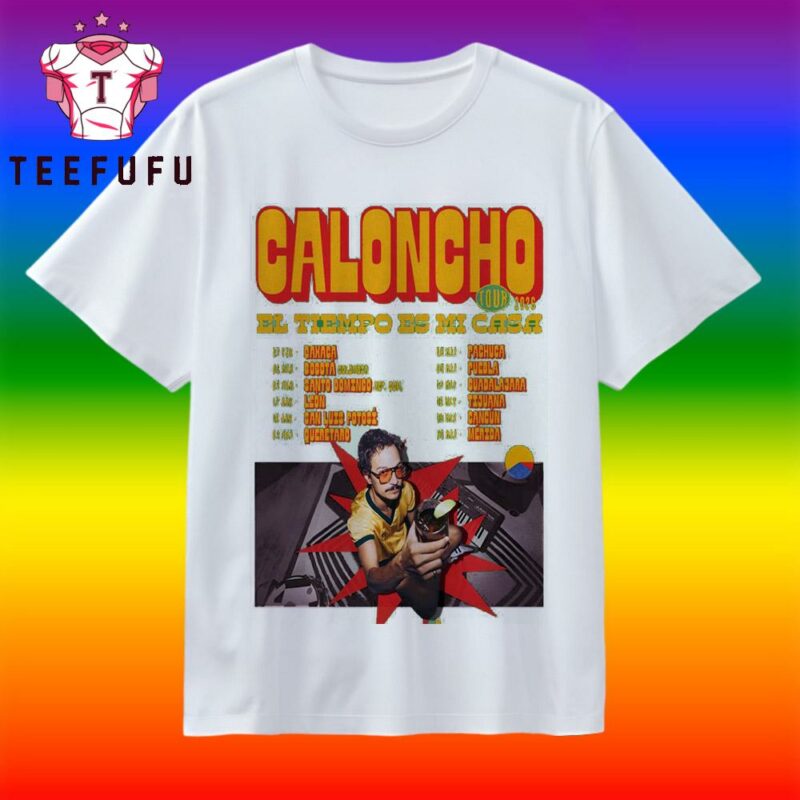 Caloncho 2026 EL Tiempo Es Mi Casa Tour T Shirt