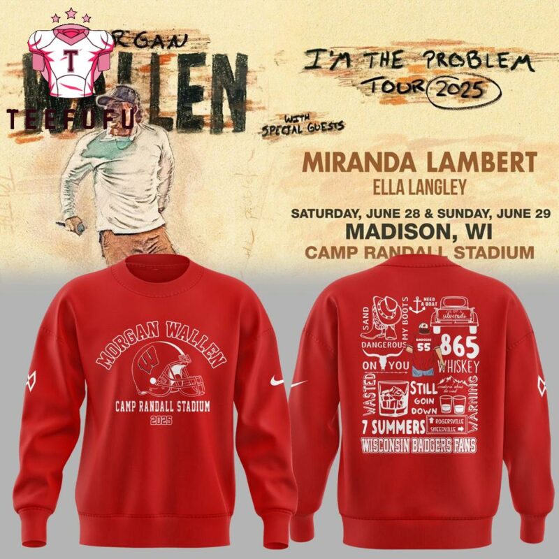 Exclusive Version Wisconsin Badgers x Morgan Wallen I’m The Problem 2025 Tour Red Sweatshirt