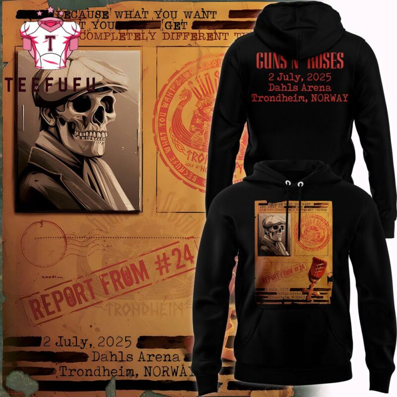 Guns N' Roses Special Edition Norway Tonight Marks Our First Time in Trondheim Hoodie 2025