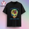 He’s Gone No Thing Left To Do But Smile Smile Smile Grateful Dead T-Shirt