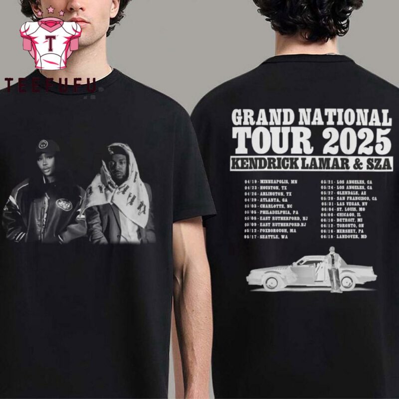 Kendrick Lamar And SZA Ready For 2025 Grand National Tour Shirt