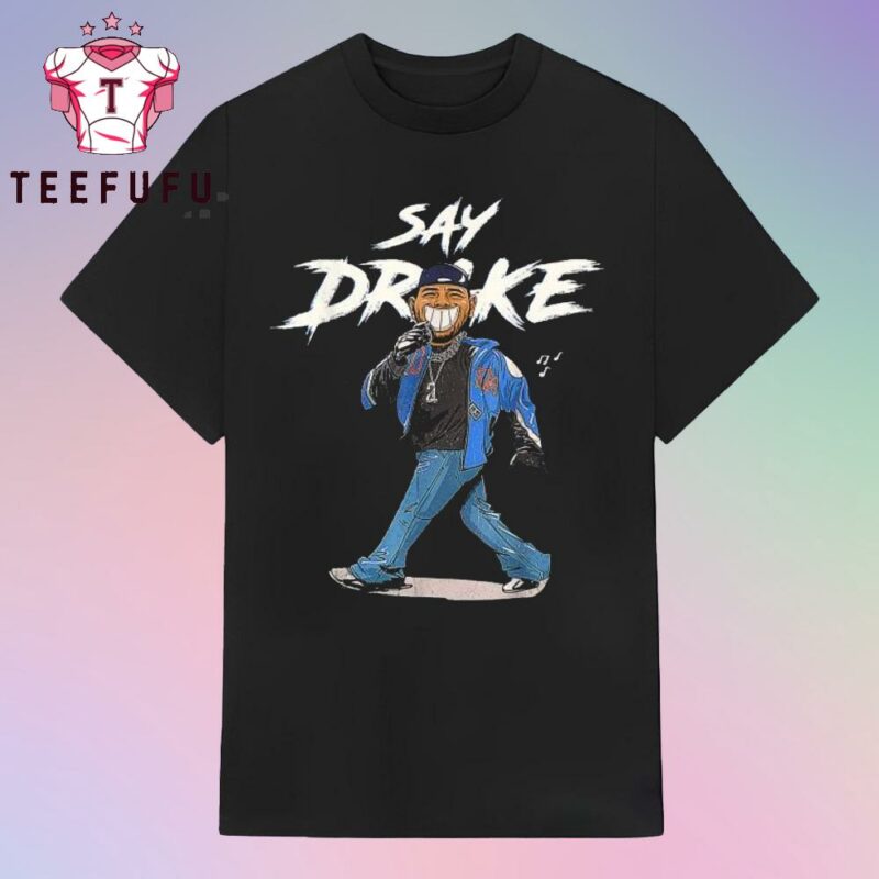 Kendrick Lamar Say Drake Super Bowl LIX Halftime Show 2025 Diss Track T Shirt