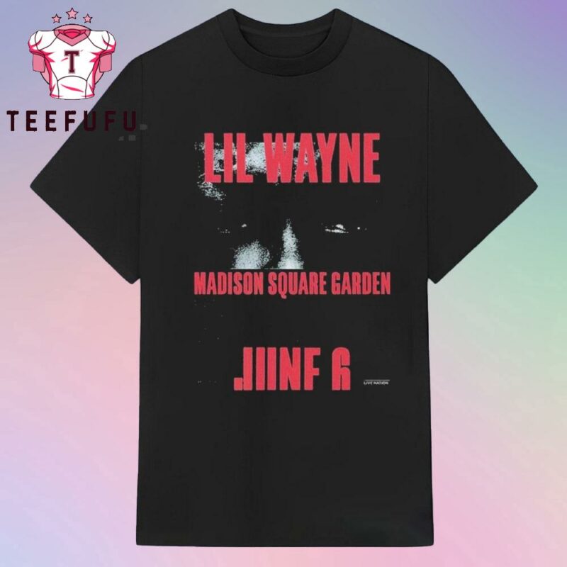 Lil Wayne Album Cover Tha Carter VI Event Live Show At Madison Square Garden In NYC T Shirt
