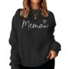 Memaw Gifts For Women Grandma Heart Mothers Day Memaw Sweatshirt Mothers Day Sweatshirt Mothers Day Gift Mommy Shirt 3727