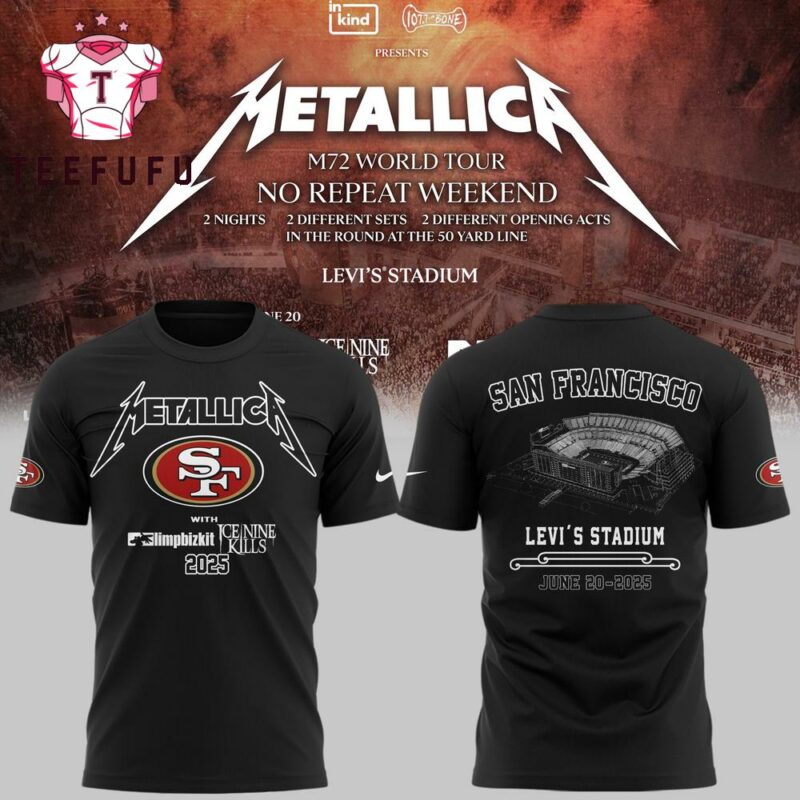 Metallica Exclusive Versio M72 World Tour x San Francisco 49ers Levi's Stadium 2025 3D Shirt