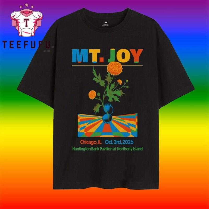 MT. Joy Oct 3 2026 In Chicago IL T Shirt