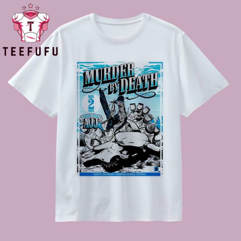 Murder By Death New Mexico 2025 T Shirt