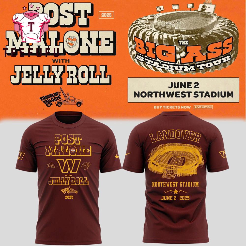 Post Malone With Jelly Roll Big Ass Stadium Tour x Washington Commanders 2025 3D Shirt