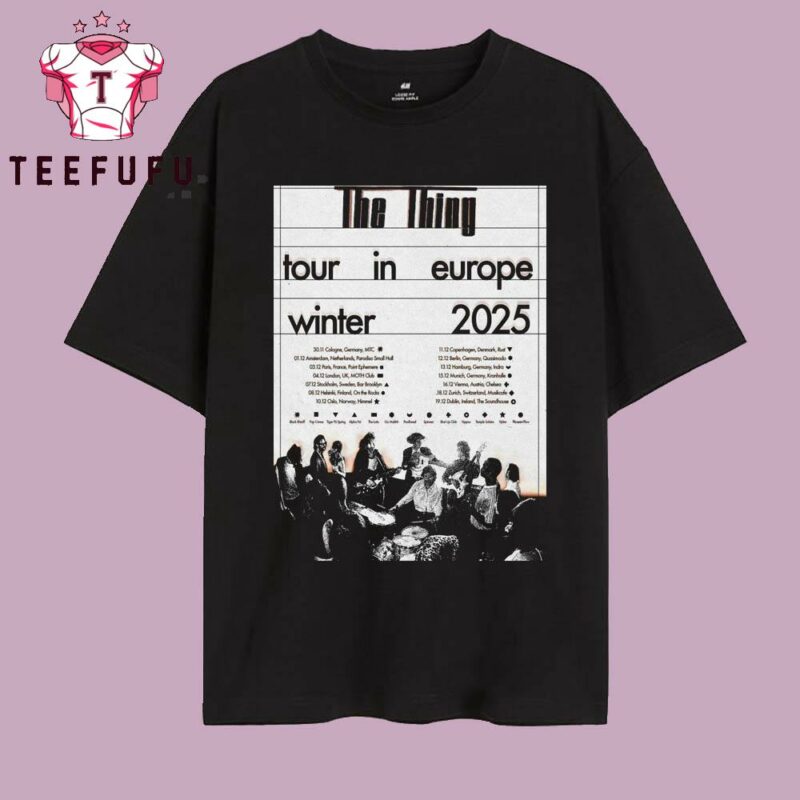 The Thing Europe Tour 2025 T Shirt