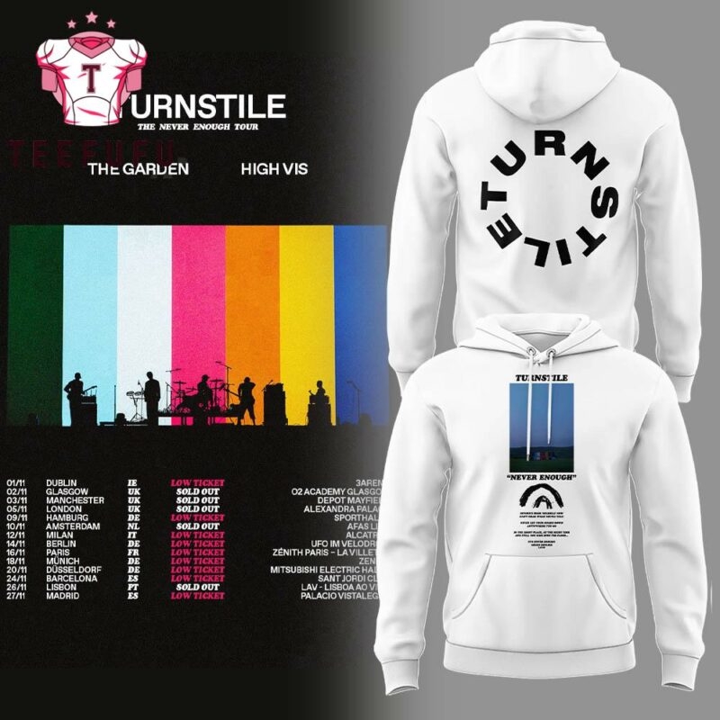 Turnstile The Never Enough Tour 2025 Limited Edition White Hoodie