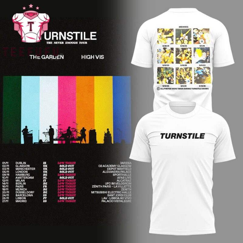 Turnstile The Never Enough Tour 2025 Limited Edition White T Shirt