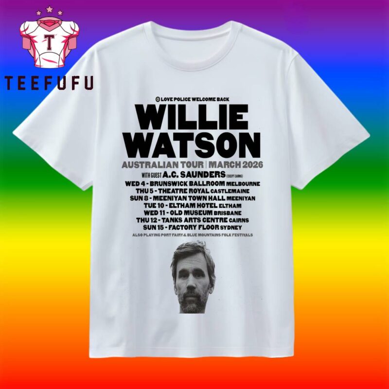 Willie Watson Australian Tour March 2026 T Shirt