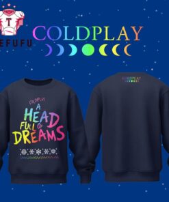 Coldplay A Head Full Of Dream 2025 Limited Edition Sweashirt