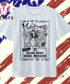 The Mainliners In West Hollywood CA On Feb 20 2026 T Shirt