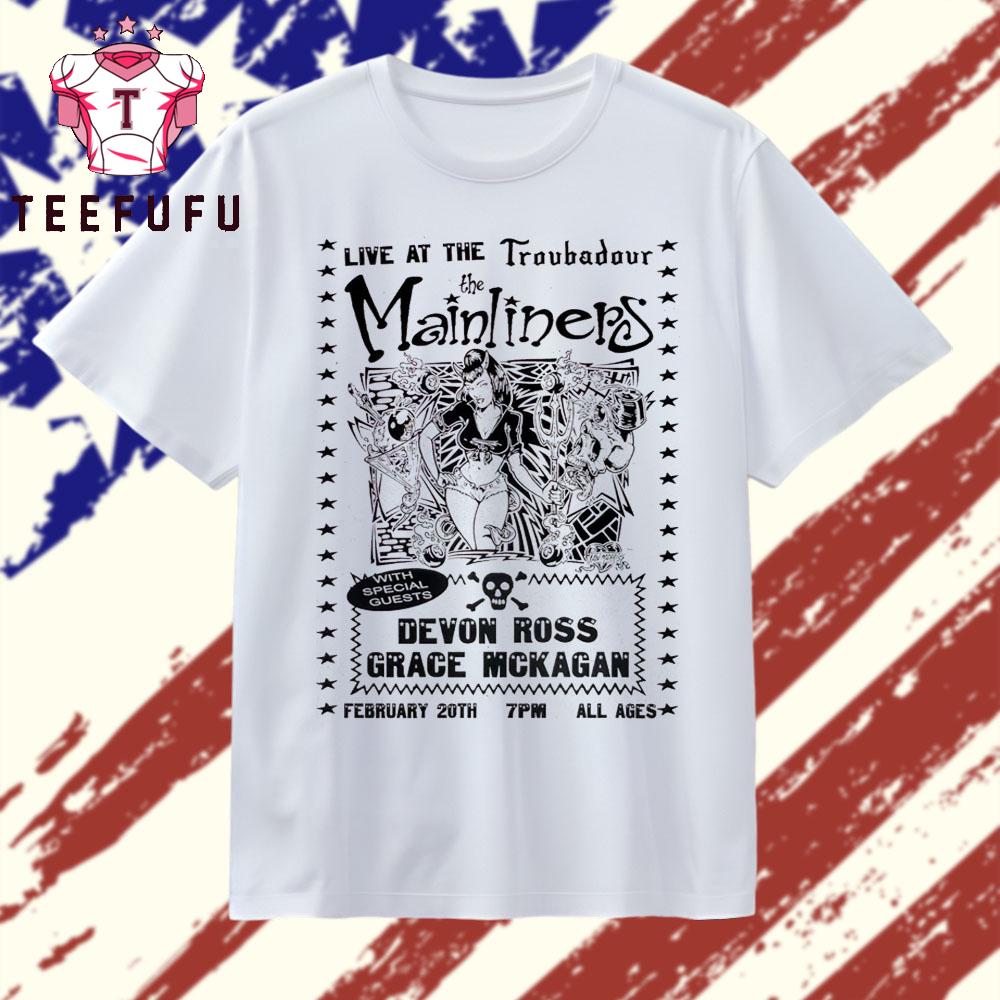 The Mainliners In West Hollywood CA On Feb 20 2026 T Shirt