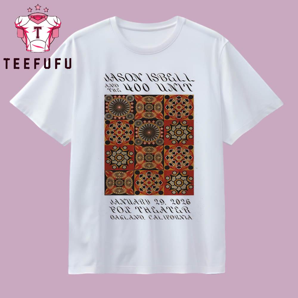 Jason Isbell And The 400 Unit Tour Oakland CA On Jan 29 2026 T Shirt