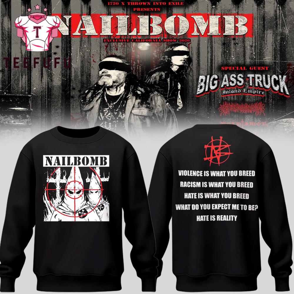 Nailbomb Band Exclusive California Show 2026 Special New Sweatshirt