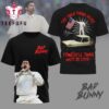 Bad Bunny The Only Thing More 3D Shirt