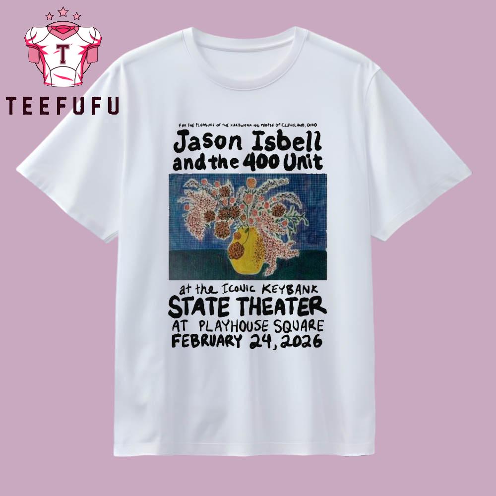 Jason Isbell And The 400 Unit Poster Cleveland Feb 24 2026 T Shirt