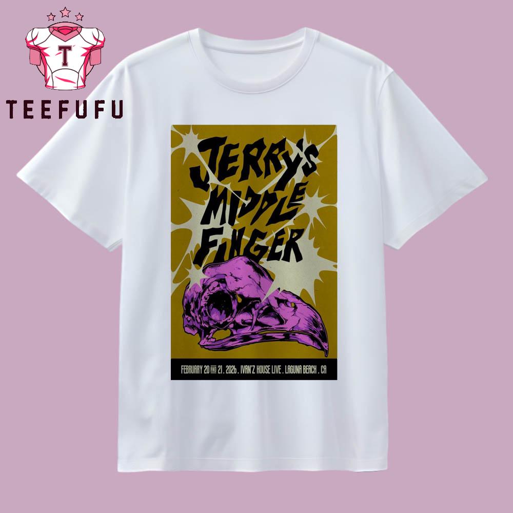 Jerry's Middle Finger Feb 20-21, 2026 In Laguna Beach, CA Tour T Shirt