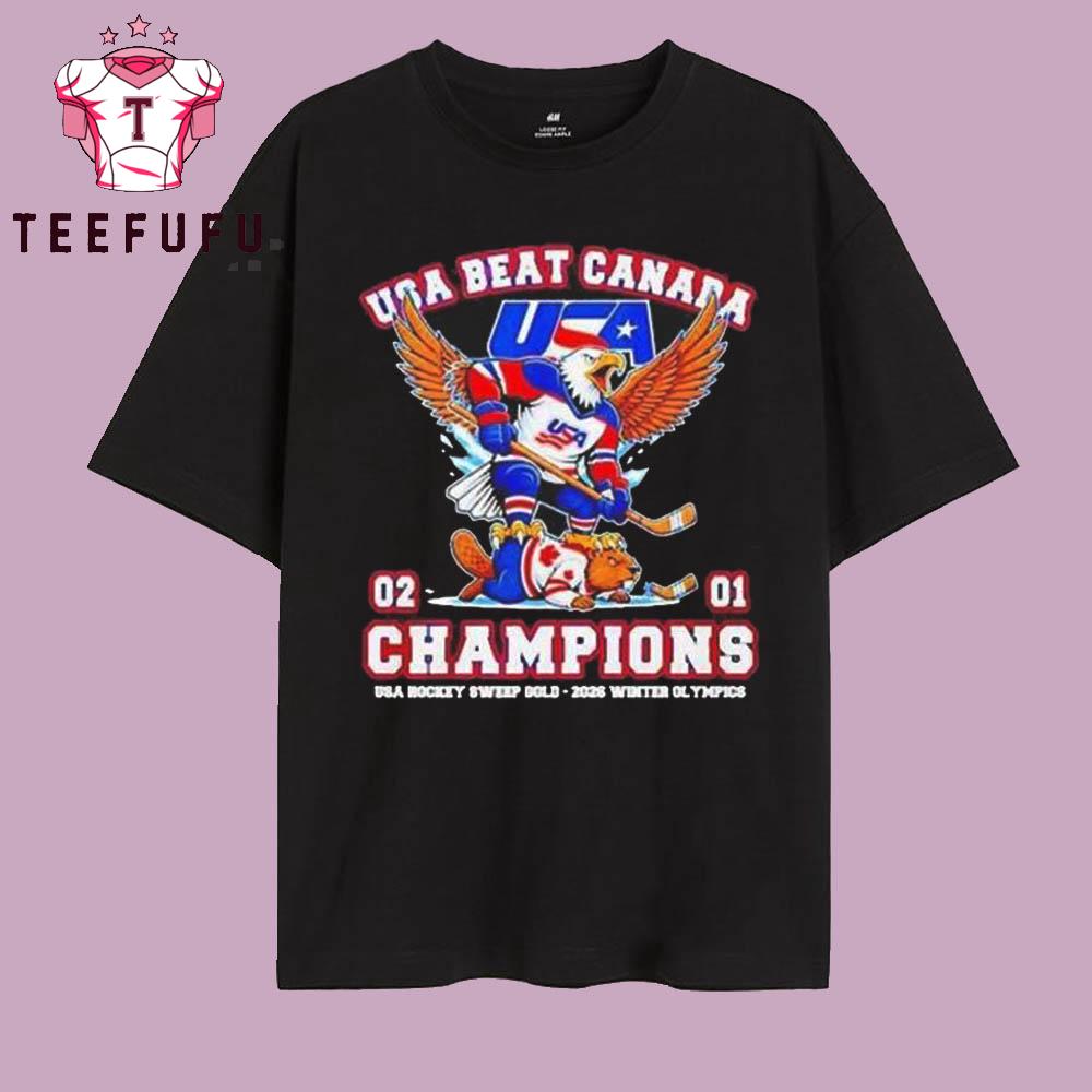 Usa Beat Canada 2-1 Champions Usa Hockey Sweep Gold 2026 Winter Olympics T Shirt