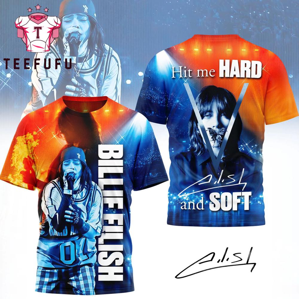 Billie Eilish Hit Me Hard And Soft T Shirt