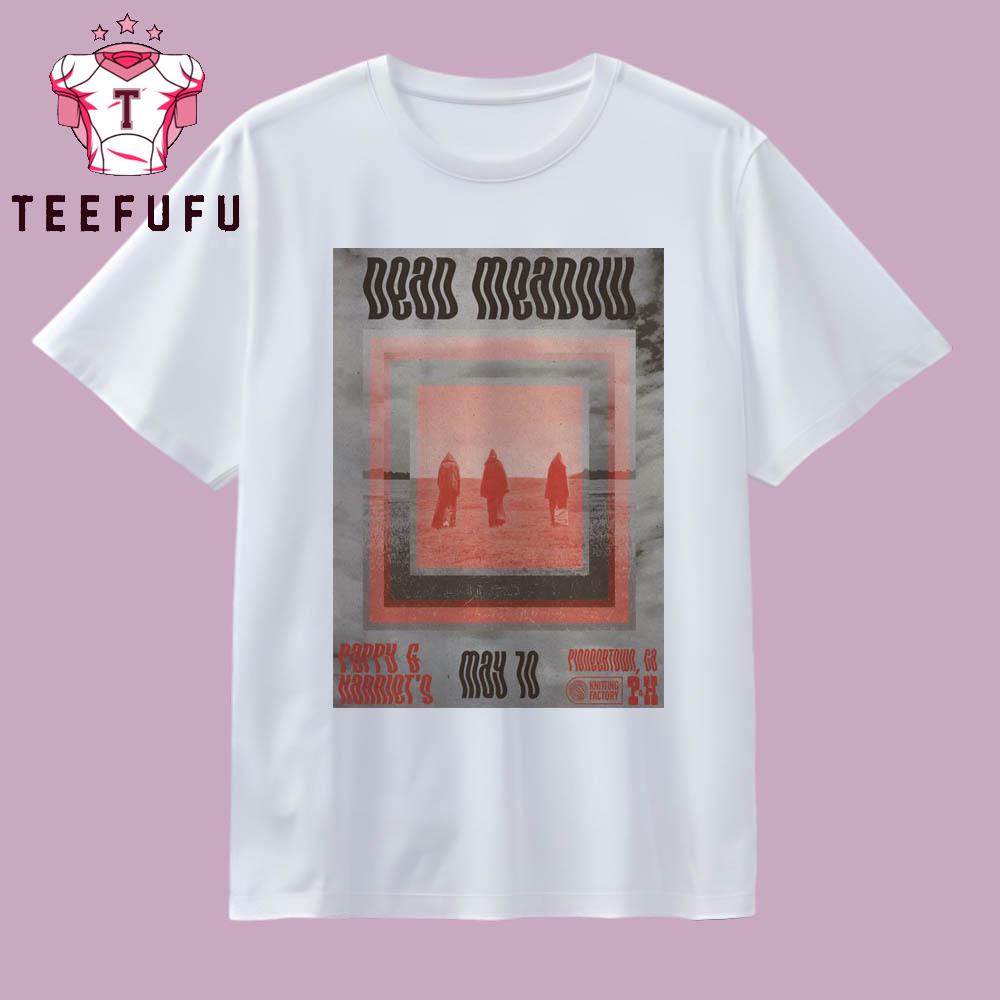 Dead Meadow Event Pioneertown CA On May 10 2026 T Shirt
