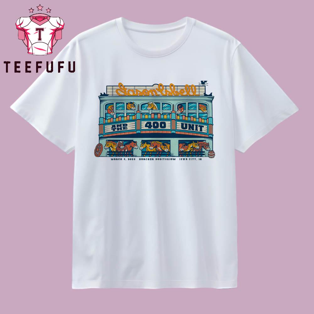 Jason Isbell And The 400 Unit Mar 4 2026 Iowa City IA T Shirt