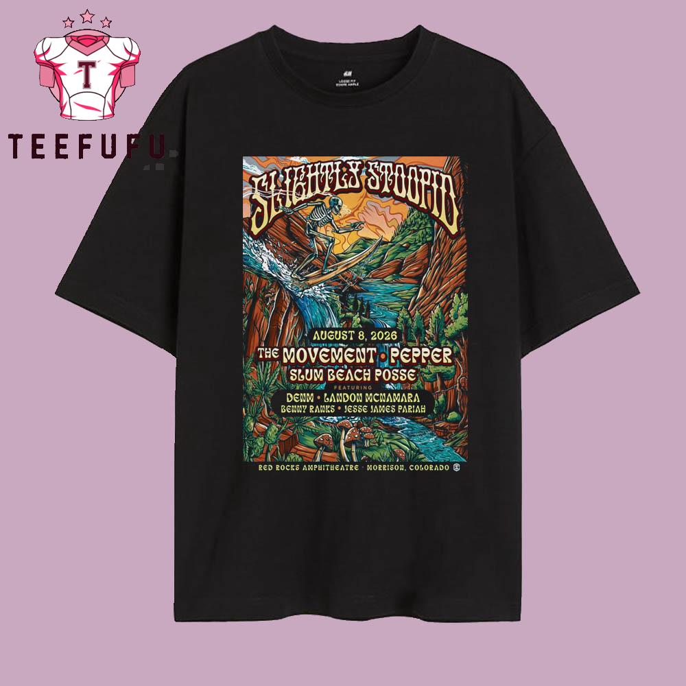 Slightly Stoopid Aug 8 2026 Red Rocks Amphitheatre Morrison CO T Shirt