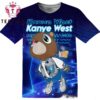 Bear Kanye Kanye West Graduation Rapper Music Lover 3D Shirt 2 Bear Kanye Kanye West Graduation Rapper Music Lover 3D Shirt
