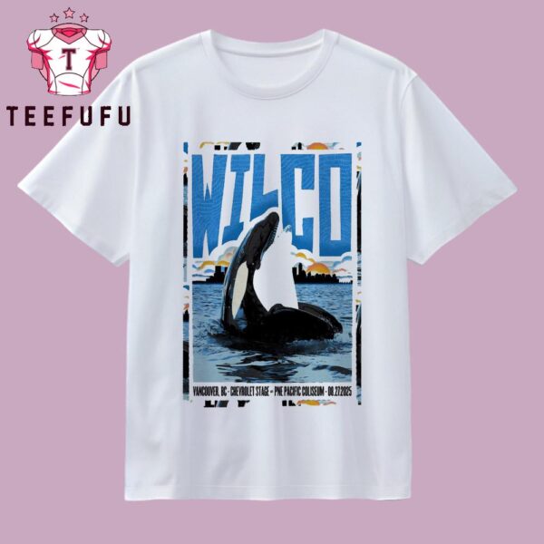 Wilco Chevrolet Stage At PNE Pacific Coliseum in Vancouver BC Aug 27 2025 T Shirt